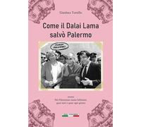 Libri Tantillo Gianluca / Squatrito Anna / Ginevra Ivo Tiberio - Come Il Dalai L