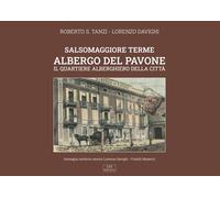 Libri Tanzi Roberto S. / Davighi Lorenzo - Salsomaggiore Terme. Albergo Del Pavo