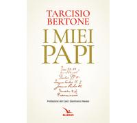 Libri Tarcisio Bertone - I miei papi - 2018 (Biografie)