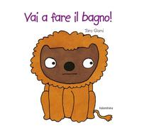 Libri Taro Gomi - Vai a fare il bagno - 2023 (Libri per sognare)