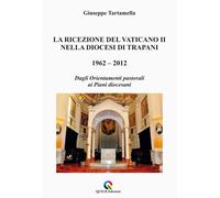 Libri Tartamella Giuseppe - La Ricezione Del Vaticano II Nella Diocesi Di Trapan