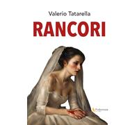 Libri Tatarella Valerio - Rancori