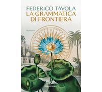 Libri Tavola Federico - La Grammatica Di Frontiera