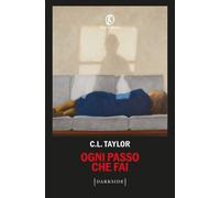 Libri Taylor C. L. - Ogni Passo Che Fai