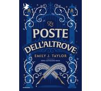 Libri Taylor Emily J. - Le Poste Dell'altrove