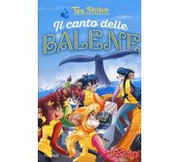 Libri Tea Stilton - Il Canto Delle Balene