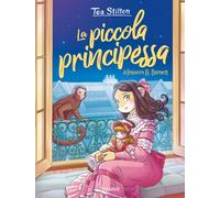 Libri Tea Stilton - La Piccola Principessa Di Francis H. Burnett