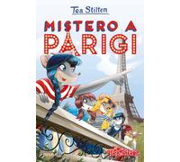 Libri Tea Stilton - Mistero a Parigi - 2015 (Tea Sisters)