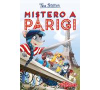 Libri Tea Stilton - Mistero A Parigi. Ediz. Illustrata
