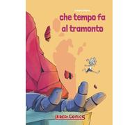 Libri Tedesco Ludovica - Che Tempo Fa Al Tramonto