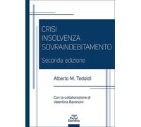 Libri Tedoldi Alberto M. - Crisi Insolvenza Sovraindebitamento