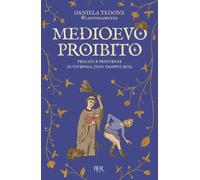 Medioevo proibito. Peccati e penitenze di un'epoca (non troppo) buia – Rizzoli Cucine