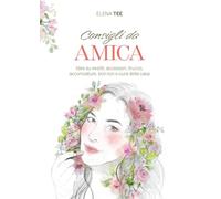 Libri Tee Elena - Consigli Da Amica. Idee Su Vestiti, Accessori, Trucco, Acconci