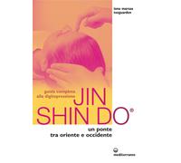 Libri Teeguarden Marsaa Iona - Guida Completa Alla Digitopressione Jin Shin Do.