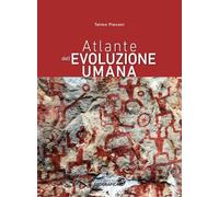 Libri Telmo Pievani - Atlante Dell'evoluzione Umana