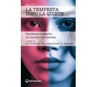 Libri Tempesta Dopo La Quiete. Pandemia E Guerra. Un Mondo Che Cambia (La)