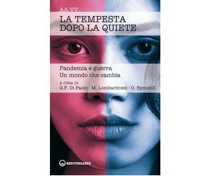 Libri Tempesta Dopo La Quiete. Pandemia E Guerra. Un Mondo Che Cambia (La)