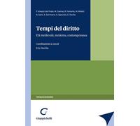 Tempi del diritto. Età medievale, moderna, contemporanea