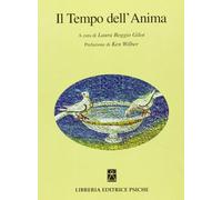 Libri Tempo Dell'anima. Atti Del Congresso Europeo Di Psicologia Transpersonale