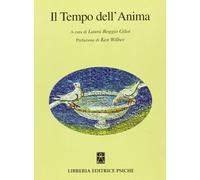 Tempo Dell'Anima. Atti Del Congresso Europeo Di Psicologia Transpersonale (Assis