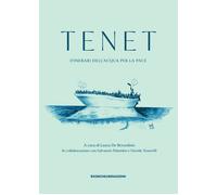 Libri Tenet. Itinerari Dell'acqua Per La Pace. Ediz. Illustrata
