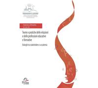Libri Teorie E Pratiche Delle Relazioni E Delle Professioni Educative E Formativ
