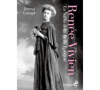 Libri Teresa Campi - Renee Vivien. La Saffo Della Belle Epoque