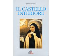 Libri Teresa d'Avila (santa) - Il castello interiore - 2015