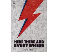 Libri Teresa Fabozzi - Here, there and everywhere - 2018