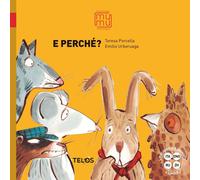 Libri Teresa Porcella - E Perche? Ediz. A Colori. Con QR Code