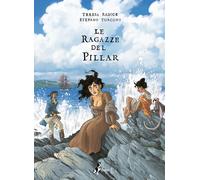 Libri Teresa Radice - Le ragazze del Pillar. Vol. 2 - 2021