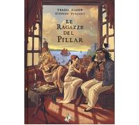 Le ragazze del Pillar. Vol. 1