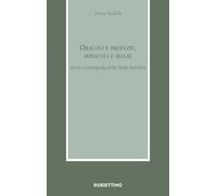 Libri Teresa Sardella - Oracoli E Profezie, Miracoli E Magie. Storia E Storiogra