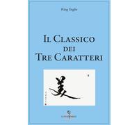 Libri Teresa Spada - Il classico dei tre caratteri - 2025