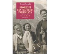 Libri Teresa Vergalli - Storie Di Una Staffetta Partigiana