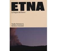 ETNA. LA LINGUA DEL FUOCO - TERRANOVA NADIA - HUMBOLDT BOOKS