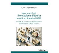 Sperimentare l'innovazione didattica in ottica di sostenibilità. Analisi d...