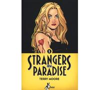 Strangers in paradise. Vol. 1 - Moore Terry