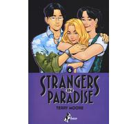 Libri Terry Moore - Strangers in paradise. Vol. 6 - 2015