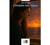Libri Terry Salvini - L' Ombra Del Cielo