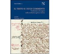 Libri Testo E I Suoi Commenti. Tradizione Ed Esegesi Nella Scolastica Greca E La