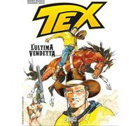 Libri Tex - L'Ultima Vendetta