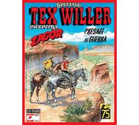 PRESAGI DI GUERRA. TEX WILLER INCONTRA ZAGOR - BOSELLI MAURO - Sergio Bonelli
