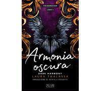 Libri Thalassa Laura - Armonia Oscura. The Bargainer #04