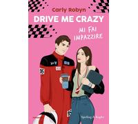 Libri The Bookmakers - Drive me crazy. Mi fai impazzire - 2024