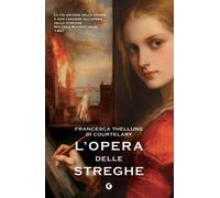 Libri Thellung Di Courtelary Francesca - L' Opera Delle Streghe