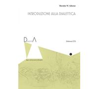 Libri Theodor W. Adorno - Introduzione alla dialettica - 2021
