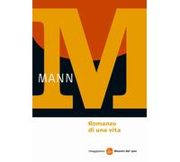 Libri Thomas Mann - Romanzo Di Una Vita