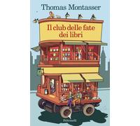 Libri Thomas Montasser - Il Club Delle Fate Dei Libri
