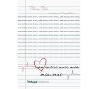 Libri Thomas Tolin - Non Sarai Mai Mia. Mia Mai
